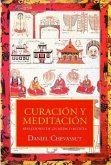Curación y meditación : reflexiones de un médico budista