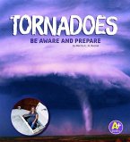 Tornadoes: Be Aware and Prepare