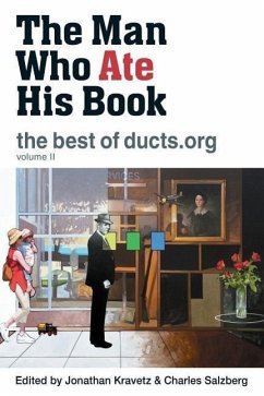 The Man Who Ate His Book, the Best of Ducts.Org