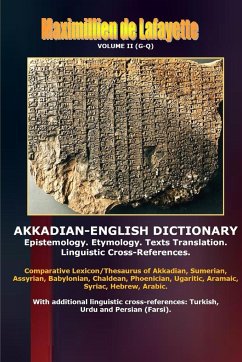 Akkadian-English Dictionary. Volume II (G-Q) - De Lafayette, Maximillien