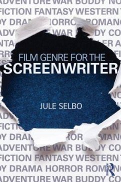 Film Genre for the Screenwriter - Selbo, Jule