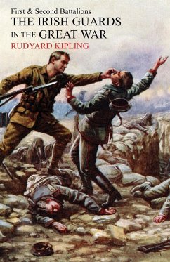 Irish Guards in the Great War - Kipling, Rudyard