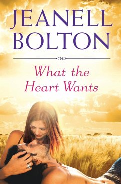 What the Heart Wants - Bolton, Jeanell