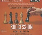 Succession: Mastering the Make-Or-Break Process of Leadership Transition