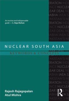 Nuclear South Asia - Rajagopalan, Rajesh; Mishra, Atul