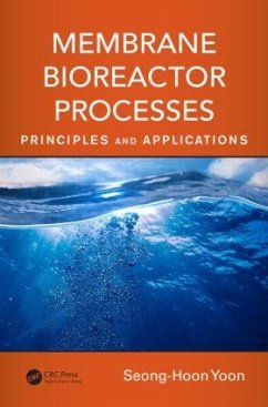 Membrane Bioreactor Processes - Yoon, Seong-Hoon