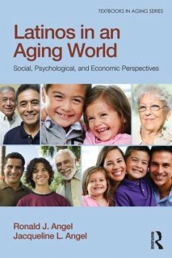 Latinos in an Aging World - Angel, Ronald J; Angel, Jacqueline L