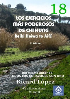 Los ejercicios más poderosos de Chi Kung Reiki Heiwa to Ai® - López, Ricard