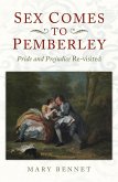 Sex Comes to Pemberley (eBook, ePUB)