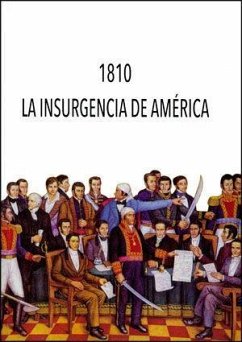 1810, La Insurgencia de América : Jornadas celebradas del 22 al 27 de marzo de 2010, en Valencia - Jornadas "1810, La Insurgencia de América"