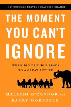 The Moment You Can't Ignore - O'Connor, Malachi; Dornfeld, Barry