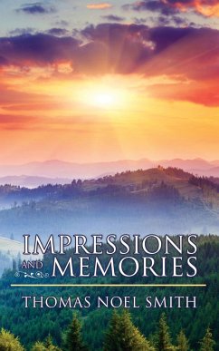 Impressions and Memories - Smith, Thomas Noel