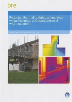 Reducing Thermal Bridging at Junctions When Designing and Installing Solid Wall Insulation - Weeks, Caroline; Ward, Tim; King, Colin