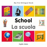 My First Bilingual Book-School (English-Italian)