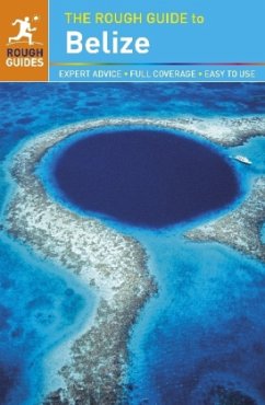 The Rough Guide to Belize - Ward, Greg;Sorensen, AnneLise