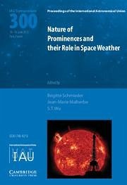 Nature of Prominences and Their Role in Space Weather (Iau S300)