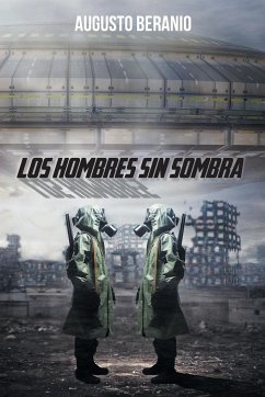 Los Hombres Sin Sombra - Beranio, Augusto