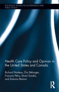 Health Care Policy and Opinion in the United States and Canada - Nadeau, Richard; Bélanger, Éric; Pétry, François