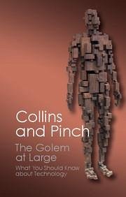 The Golem at Large - Collins, Harry; Pinch, Trevor