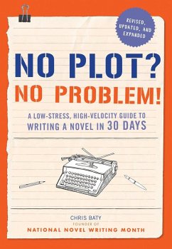 No Plot? No Problem! - Baty, Chris