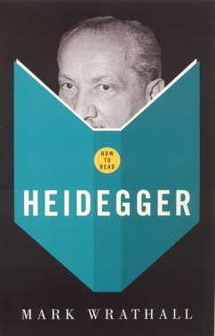 How To Read Heidegger (eBook, ePUB) - Wrathall, Mark