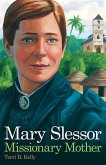 Mary Slessor: Missionary Mother