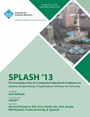 Splash 13 the Proceedings of the 2013 Companion Publication on Systems, Programming & Applications