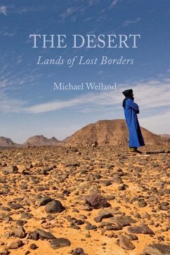 The Desert: Lands of Lost Borders - Welland, Michael