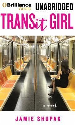 Transit Girl - Shupak, Jamie