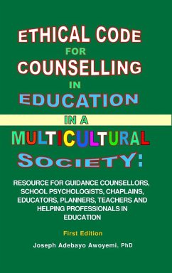 ETHICAL CODE FOR COUNSELLING IN EDUCATION IN A MULTICULTURAL SOCIETY - Awoyemi, Joseph Adebayo