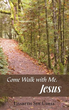 Come Walk with Me, Jesus - Udell, Lisabeth Sue