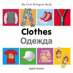 My First Bilingual Book-Clothes (English-Russian) - Milet Publishing