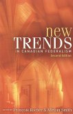 New Trends in Canadian Federalism, Second Edition
