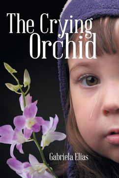 The Crying Orchid - Elias, Gabriela