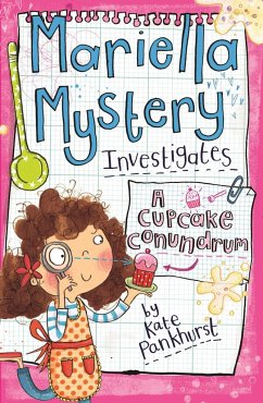 Mariella Mystery Investigates a Cupcake Conundrum - Pankhurst, Kate