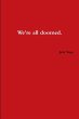 We're All Doomed - Bild 1