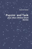 Puccini & Tank, a Love Story Plus Other Children Short Stories