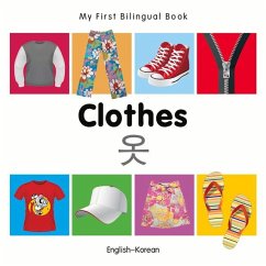 My First Bilingual Book-Clothes (English-Korean) - Milet Publishing