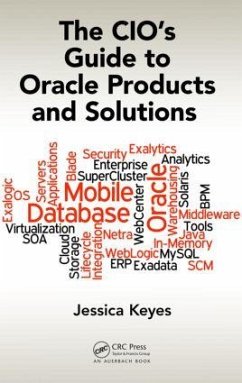 The CIO's Guide to Oracle Products and Solutions - Keyes, Jessica