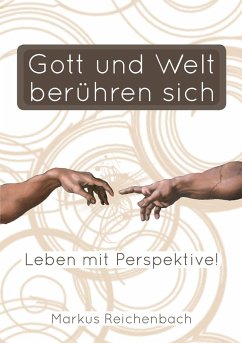 Gott Und Welt Beruhren Sich - Reichenbach, Markus