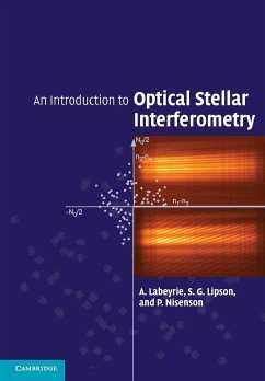 An Introduction to Optical Stellar Interferometry - Labeyrie, A.; Lipson, S. G.; Nisenson, P.