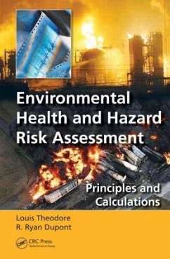 Environmental Health and Hazard Risk Assessment - Theodore, Louis; DuPont, R Ryan
