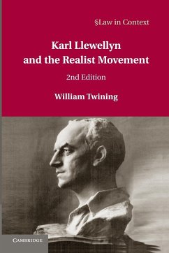 Karl Llewellyn and the Realist Movement - Twining, William