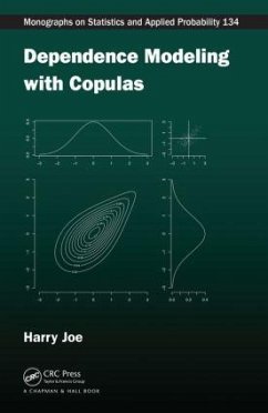 Dependence Modeling with Copulas - Joe, Harry (University of British Columbia, Vancouver, Canada)