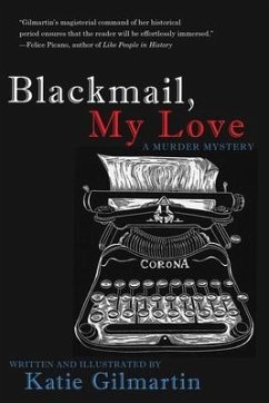 Blackmail, My Love: A Murder Mystery - Gilmartin, Katie
