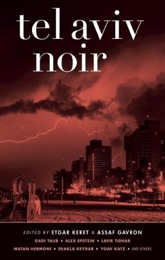 Tel Aviv Noir - Gavron, Assaf; Keret, Etgar