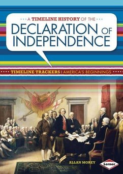 A Timeline History of the Declaration of Independence - Morey, Allan