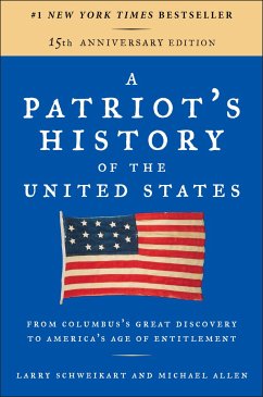 A Patriot's History of the United States - Schweikart, Larry (Larry Schweikart); Allen, Michael Patrick (Michael Patrick Allen)