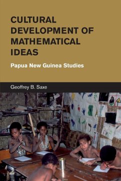 Cultural Development of Mathematical Ideas - Saxe, Geoffrey B.