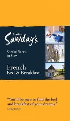 Special Places to Stay: French Bed & Breakfast - Alastair Sawday Publishing Co Ltd